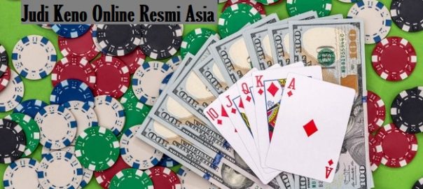 Bonus Melimpah Di Situs Judi Keno Online Resmi Asia